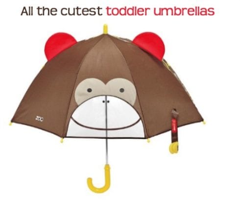 All the cutest toddler umbrellas like this monkey from skip hop