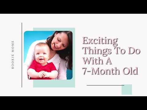 15 Fun Things To Do with a 7-Month Old